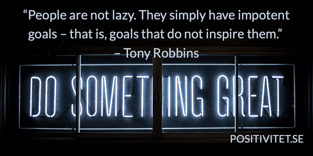 GOALS ARE THERE TO INSPIRE YOU!